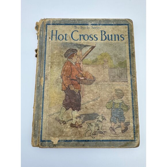 SCARCE 1908 Bye-Lo Series HOT CROSS BUNS Mother Goose Blanche F Wright - Picture 1 of 10